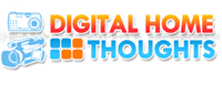Digital Home Thoughts